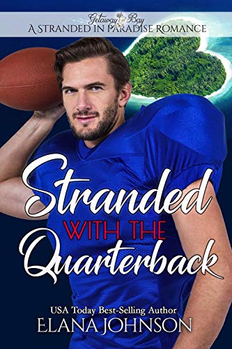 Stranded with the Quarterback Stranded with the Quarterback